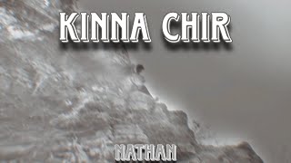 Kinna Chir Remix💓Nathan✨️ [upl. by Ajup]