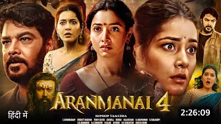 Aranmanai 4 Full Movie Hindi Dubbed 2024  Rashi Khanna  Tamannaah Bhatia  Sundar  OTT Release [upl. by Ahsirt233]