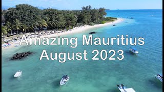 Amazing Mauritius in August 2023 [upl. by Howlend763]