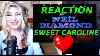 Neil Diamond Sweet Caroline REACTION [upl. by Kciremed142]