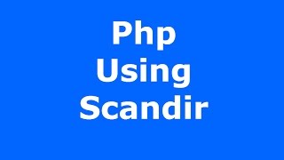 Php  How To Use Scandir To Get  Show Files Names From Directory Using Php  with source code [upl. by Aronas]