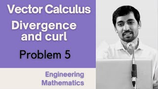 Divergence and curl Problem 5 Vector Calculus Engineering Mathematics [upl. by Nilrac]