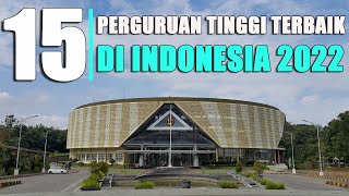 UNIVERSITAS TERBAIK DI INDONESIA TAHUN 2022 ll QS WUR  SNMPTN  SBMPTN [upl. by Ambrosane121]