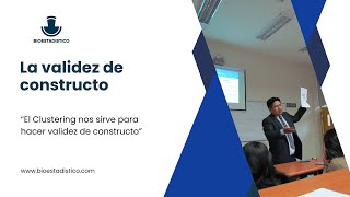 ¿Cuándo realizar la validez de constructo — Clustering — Validación de instrumento documental [upl. by Younglove]