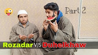 Rozader Vs Duhelkhaw  Part 2  Kashmiri Drama [upl. by Nitnilc433]