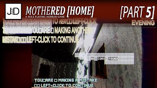 Mothered Home Horror Lets Play Part 5 [upl. by Annoed]