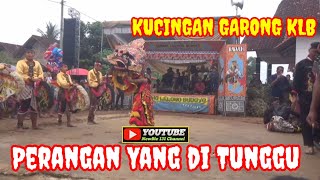 Seru Perangan KuCingan Garongan KLBLIVE KB4 [upl. by Eninahpets]