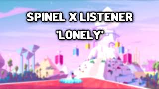 LONELY  Spinel x Listener 【 Steven Universe ASMR 】 [upl. by Jaddo]