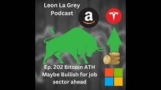 Ep 202 Election Aftermath Bitcoin Rise ATH amp Job Sector maybe looking Bullish [upl. by Sarge466]