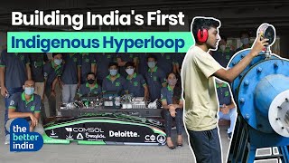 Hyperloop IIT Madras Students Develop India’s First Indigenous Hyperloop  The Better India [upl. by Ttereve]