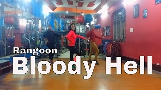 Bloody Hell Video Song  Rangoon  Desire Dance amp Fitness Academy [upl. by Nadbus124]