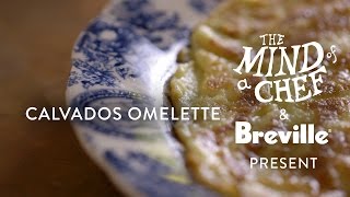 Calvados Omelette Recipe from Gabrielle Hamilton Mind of a Chef Powered by Breville [upl. by Mose]