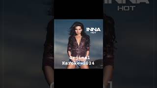 Inna amazing orjinal Karaoke 2024 [upl. by Ongineb]