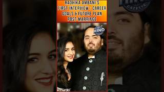 Radhika Merchant First Interview after Marriage  Career Goals amp Future Plans ambani reels viral [upl. by Colwell]