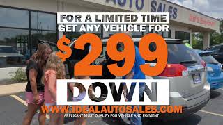 Get Any Vehicle for 299 Down at Ideal Auto Sales [upl. by Yral599]