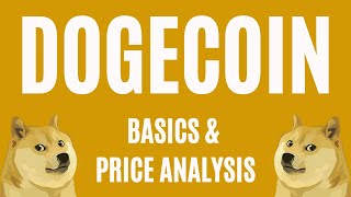 WHAT IS DOGECOIN BASICS AND PRICE ANALYSIS [upl. by Nairred641]