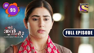 Crucial Conditions  Bade Achhe Lagte Hain 2  Ep 95  Full Episode  7 January 2022 [upl. by Kostman]