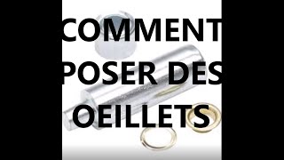 Comment POSER DES OEILLETS [upl. by Telracs]