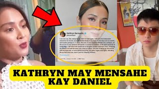 KATHRYN BERNARDO may MENSAHE Kay DANIEL PADILLA 🥺🫢😱 Viral post ni KATHRYN ❗❗ [upl. by Wiedmann940]