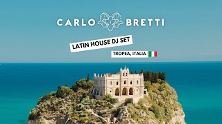 Carlo Bretti  Latin House Dj Set  Tropea Italia 🇮🇹 [upl. by Nujra]