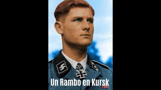 Werner Wolff el MÁS TEMIBLE combatiente de KURSK [upl. by Adnawahs]