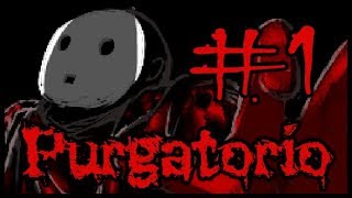 Purgatorio Esp Parte 1 Un infierno sangriento [upl. by Eladnwahs]