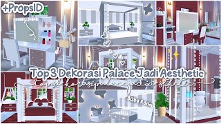 Top 3 Dekorasi Palace Jadi Aesthetic  PropsID✨🌸  Sakura School Simulator [upl. by Nnylsoj978]