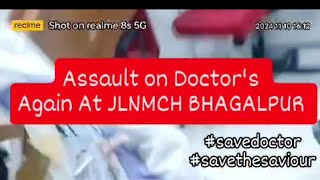 Assault on Doctors At JLNMCH BHAGALPUR doctor doctorlife doctors mbbs shorts fun savedoctors [upl. by Inez]