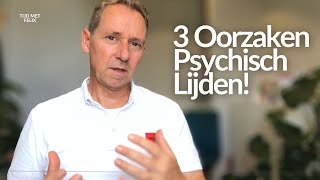 Drie Minder Bekende Oorzaken van Psychisch Lijden [upl. by Yreva]