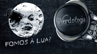 Fomos Γ Lua  Nerdologia [upl. by Xuerd]