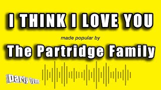 The Partridge Family  I Think I Love You Karaoke Version [upl. by Fayth387]