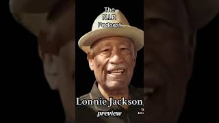 THE NIP PODCAST Lonnie Jackson Interview preview nipsalute lonniejackson [upl. by Timothea]