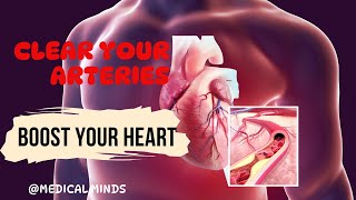 Unclog Your Arteries Naturally Top 7 Proven Foods amp Methods to Boost Heart Health MedicalMinds [upl. by Delmar]