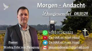 Pastor Wesley Fehr  MorgenAndacht 081124 [upl. by Silvio]