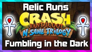 Relic Runs  Fumbling in the Dark  Platinum Relic Guide  Crash 1 NSane Trilogy [upl. by Chimene]