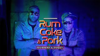 Mahendra Ramkellawan X Ranjeev Ramdeen  Rum Coke amp Pork Official Music Video 2024 Chutney Soca [upl. by Ardnovahs775]