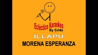 ILLAPU  MORENA ESPERANZA DEMO KARAOKE [upl. by Adnilre]