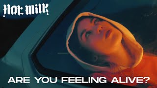 Hot Milk  Are You Feeling Alive Official Video [upl. by Yenar]