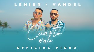 Lenier x Yandel  Cuanto Vale Official Video [upl. by Refanej]