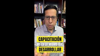 Capacitación no es lo mismo que desarrollar [upl. by Neumark67]