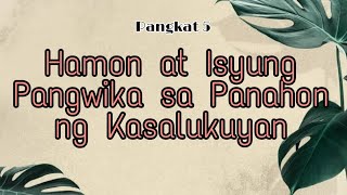 Pangkat 5 Hamon at Isyung Pangwika sa Panahon ng Kasalukuyan [upl. by Anirret]