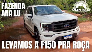 VIAGEM COM A FORD F150  COLOCAMOS A PICAPE NO CAMINHO DA FAZENDA [upl. by Balliett]