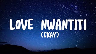 Love Nwantiti REMIX Ckay ft Joeboy amp Kuami Eugene [upl. by Nich]