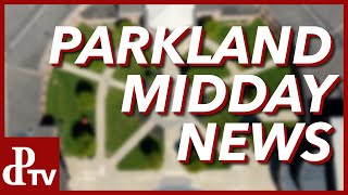 Parkland Midday News  Tuesday October 29th [upl. by Divd863]