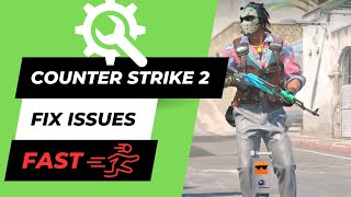 Counter Strike 2 How to Fix Crashing Not Launching Freezing amp Black Screen CS2 Fast and Easy [upl. by Auqenehs]