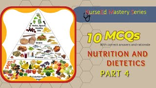 Nutrition and dietetics  Part 4  NurseEd Mastery Series [upl. by Aimit336]