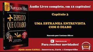 Mais Esperto que o Diabo  Capítulo 3  UMA ESTRANHA ENTREVISTA COM ODIABO [upl. by Ase]