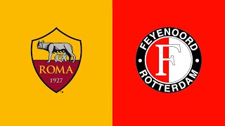 ROMA  FEYENOORD  10 Live Streaming  CONFERENCE LEAGUE [upl. by Llertnov]