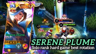 LING SERENE PLUME BEST ROTATION SOLO RANK HARD GAME  MLBB [upl. by Ahsinahs]