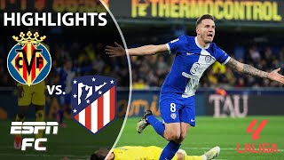 🚨 LATE DRAMA 🚨 Villarreal vs Atletico Madrid  LALIGA Highlights  ESPN FC [upl. by Grimbald837]